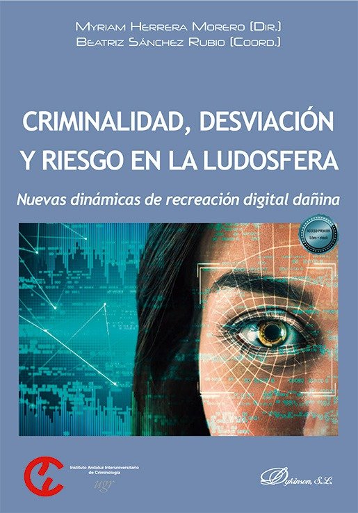 CRIMINALIDAD, DESVIACION Y RIESGO EN LA LUDOSFERA, de HERRERA MORENO | portada del libro