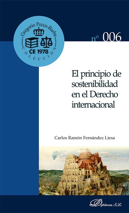EL PRINCIPIO DE SOSTENIBILIDAD EN EL DERECHO INTERNACIONAL, de FERNANDEZ LIESA, CARLOS R. | portada del libro