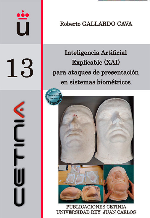 INTELIGENCIA ARTIFICIAL EXPLICABLE (XAI) PARA ATAQUES DE PRESENTACION EN SISTEMA, de GALLARDO CAVA, ROBERTO | portada del lib