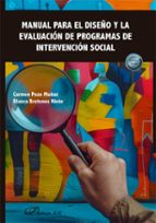 MANUAL PARA EL DISEÑO Y LA EVALUACION DE PROGRAMAS DE INTERVENCION SOCIAL, de CARMEN POZO MUÑOZ | portada del libro