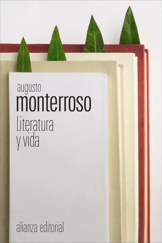 Literatura y vida, de MONTERROSO, AUGUSTO | portada del libro