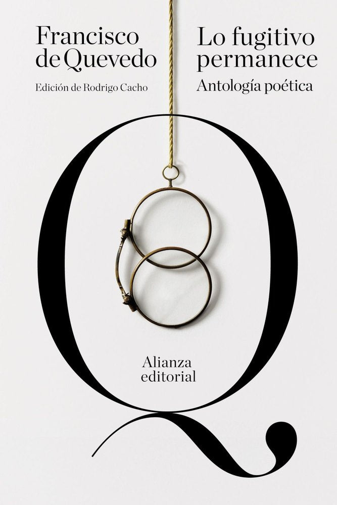 LO FUGITIVO PERMANECE, de QUEVEDO, FRANCISCO DE | portada del libro