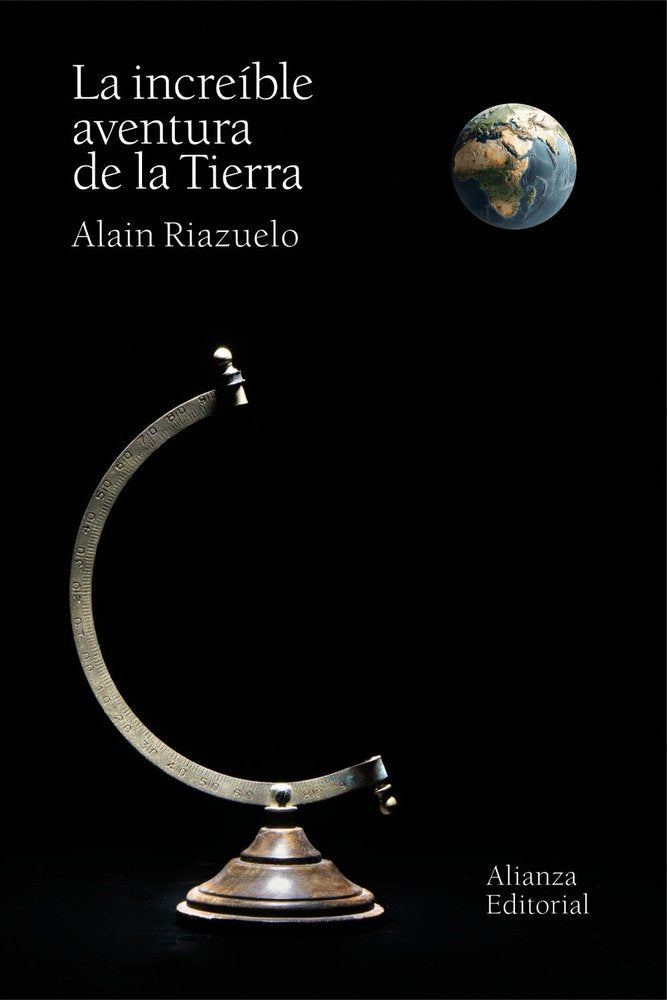 LA INCREIBLE AVENTURA DE LA TIERRA, de RIAZUELO, ALAIN | portada del libro