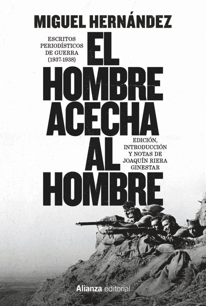EL HOMBRE ACECHA AL HOMBRE, de HERNANDEZ, MIGUEL | portada del libro