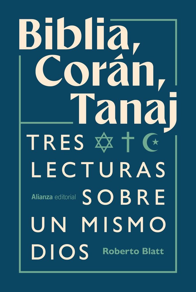 BIBLIA CORAN TANAJ, de BLATT, ROBERTO | portada del libro