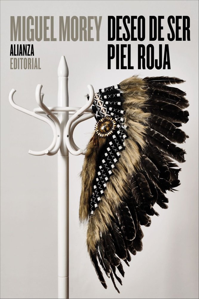 Deseo de ser piel roja, de MOREY, MIGUEL | portada del libro