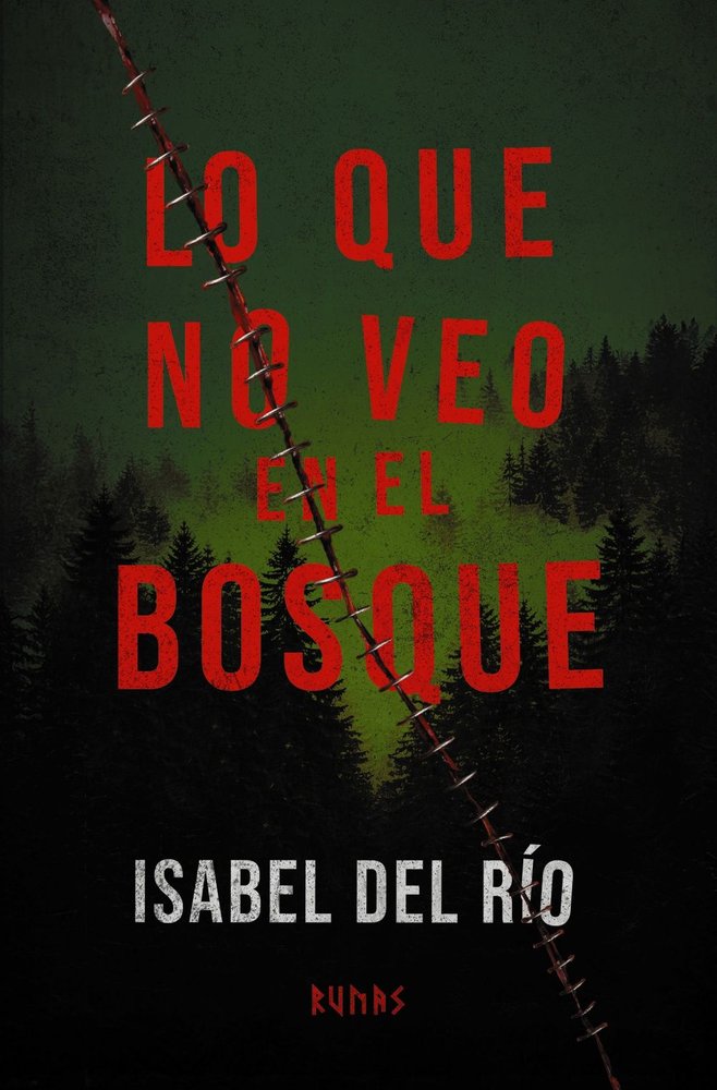 LO QUE NO VEO EN EL BOSQUE, de R¡O, ISABEL DEL | portada del libro