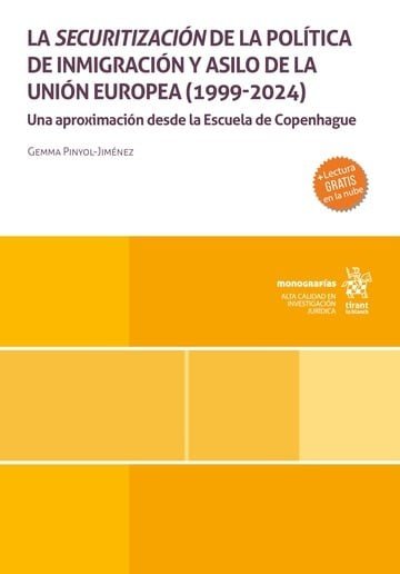 LA SECURITIZACION DE LA POLITICA DE INMIGRACION Y ASILO DE LA UNION EUROPEA (199, de PINYOL | portada del libro
