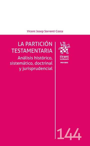 LA PARTICIPACION TESTAMENTARIA. ANALISIS HISTORICO, SISTEMATICO, DOCTRINAL Y JUR, de SORRENTI COSTA | portada del libro