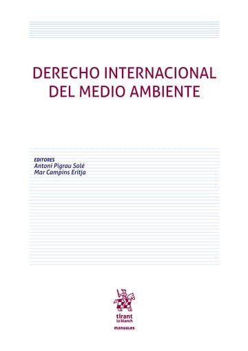 DERECHO INTERNACIONAL DEL MEDIO AMBIENTE, de PIGRAU I SOLE | portada del libro