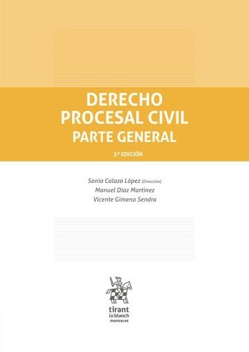 DERECHO PROCESAL CIVIL PARTE GENERAL 3ª EDICION, de CALAZA LOPEZ | portada del libro