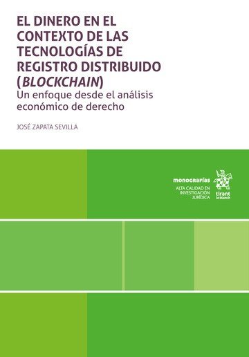EL DINERO EN EL CONTEXTO DE LAS TECNOLOGIAS DE REGISTRO DISTRIBUIDO (BLOCKCHAIN), de JOSE ZAPATA SEVILLA | portada del libro