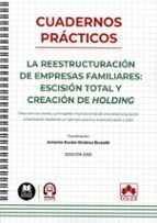 CUADERNOS PRACTICOS. LA REESTRUCTURACION DE EMPRESAS FAMILIARES:, de Antonio Durán Sindreu Buxadé | portada del libro