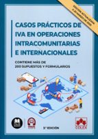 CASOS PRACTICOS DE IVA EN OPERACIONES INTRACOMUNITARIAS E I, de Departamento de Documentación Iberley | portada del libro