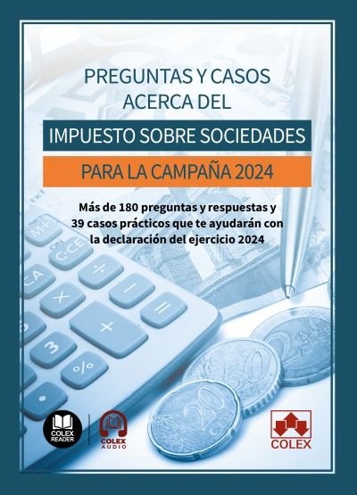 PREGUNTAS Y CASOS ACERCA IMPUESTO SOCIEDADES CAMPAÑA 2024, de AA.VV. | portada del libro