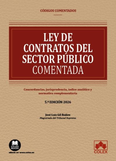 LEY DE CONTRATOS DEL SECTOR PUBLICO. CODIGO COMENTADO 2025, de DEPARTAMENTO DE REDACCION EDITORIAL COLEX IBERLEY | portada de