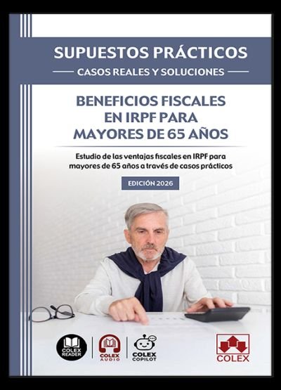 BENEFICIOS FISCALES EN IRPF PARA MAYORES DE 65 AÑOS., de IBERLEY, DEPARTAMENTO DE REDACCION EDITORIAL COLEXIBERLEY | portada 