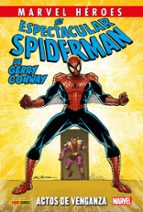 EL ESPECTACULAR SPIDERMAN DE GERRY CONWAY 02: ACTOS DE VENGANZA, de Varios autores | portada del libro