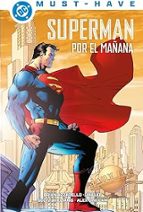 DC MUST HAVE SUPERMAN POR EL MAÑANA, de Varios autores | portada del libro