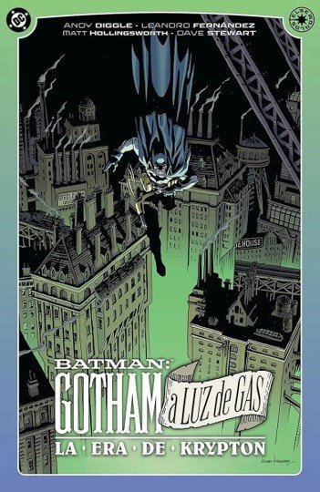 GOTHAM A LUZ DE GAS: LA ERA DE KRYPTON, de DIGGLE, ANDY | portada del libro