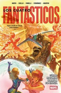 MARVEL PREMIERE. LOS 4 FANTASTICOS DE RYAN NORTH 02: CUATRO HISTORIAS SOBRE LA E, de IBAN COELLO | portada del libro