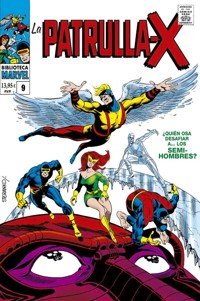 LA PATRULLA-X 09 (1968), de DRAKE, ARNOLD | portada del libro