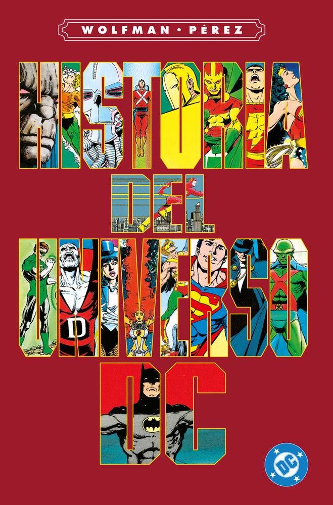HISTORIA DEL UNIVERSO DC, de WOLFMAN, MARV | portada del libro
