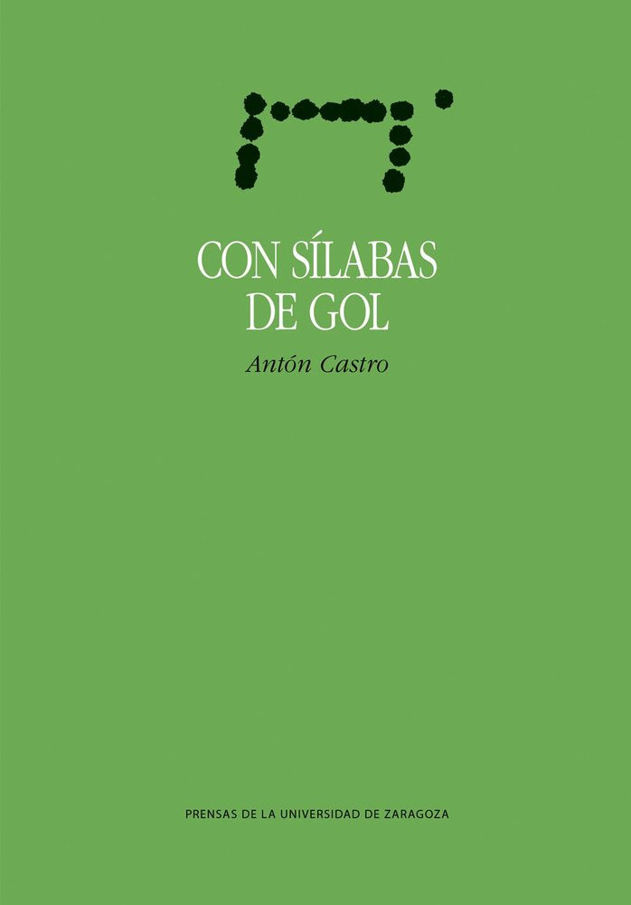 CON SILABAS DE GOL, de CASTRO, ANTON | portada del libro