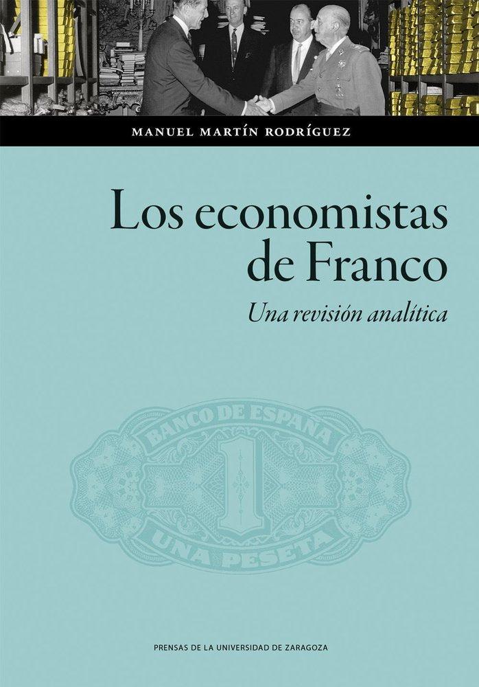 LOS ECONOMISTAS DE FRANCO. UNA REVISIóN ANAL¡TICA, de MARTIN RODRIGUEZ, MANUEL | portada del libro