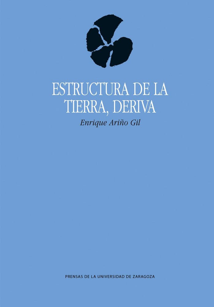 ESTRUCTURA DE LA TIERRA, DERIVA, de ARIÑO GIL, ENRIQUE | portada del libro