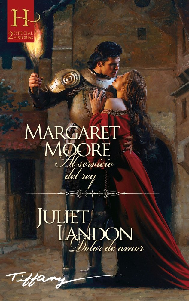 AL SERVICIO DEL REY - DOLOR DE AMOR, de MOORE, MARGARET | portada del libro
