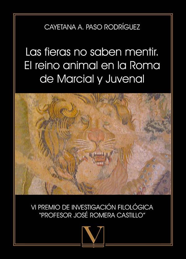 LAS FIERAS NO SABEN MENTIR, de PASO RODRIGUEZ, CAYETANA A. | portada del libro