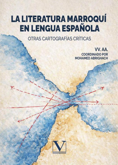 LA LITERATURA MARROQUI EN LENGUA ESPAÑOLA, de VV. AA., VV. AA. | portada del libro