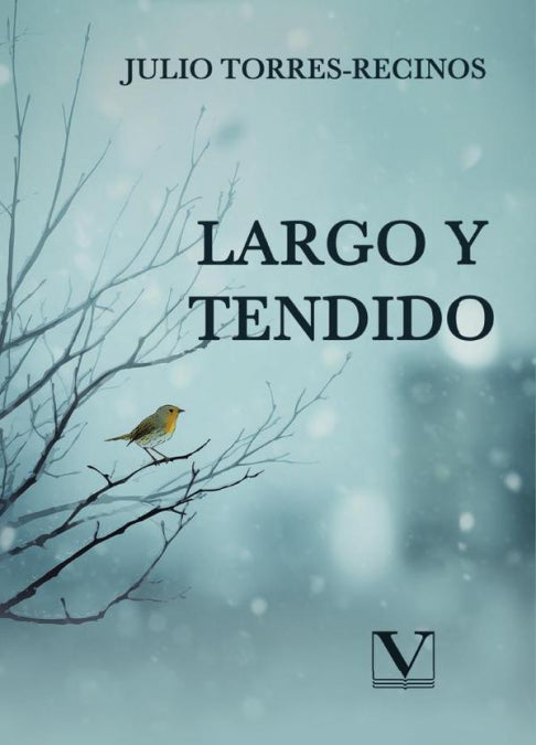 Largo y tendido, de TORRES-RECINOS, JULIO | portada del libro