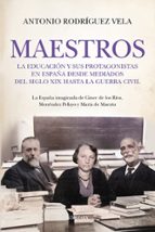 MAESTROS, de ANTONIO RODRIGUEZ VELA | portada del libro