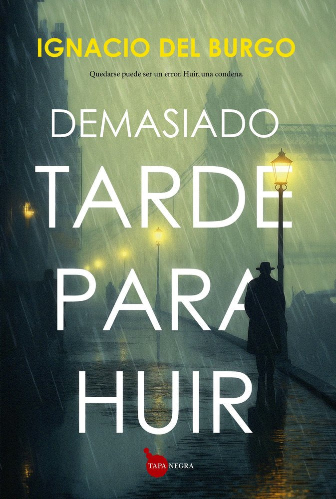 DEMASIADO TARDE PARA HUIR, de BURGO | portada del libro