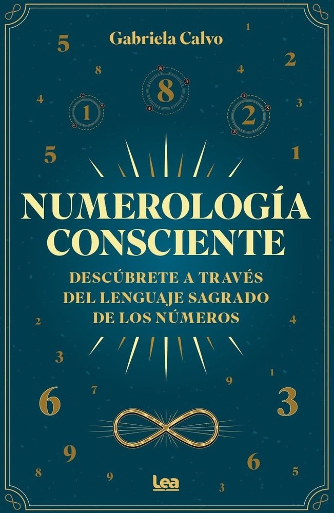 Numerologia consciente, de Calvo,Gabriela | portada del libro