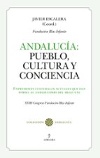 ANDALUCﾍA: PUEBLO, CULTURA Y CONCIENCIA, de Varios autores | portada del libro