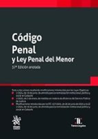 CODIGO PENAL Y LEY PENAL DEL MENOR ( 37ª EDICION ANOTADA ), de Francisco Javier Álvarez García | portada del libro