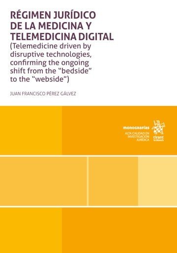 REGIMEN JURIDICO DE LA MEDICINA Y TELEMEDICINA DIGITAL, de PEREZ GALVEZ | portada del libro