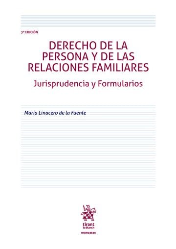 DERECHO DE LA PERSONA Y DE LAS RELACIONES FAMILIARES 3ª ED, de LINACERO DE LA FUENTE | portada del libro
