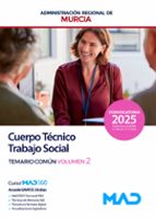 TRABAJO SOCIAL CUERPO TECNICO TEMARIO COMUN 2 REGION MURCIA, de Varios autores | portada del libro
