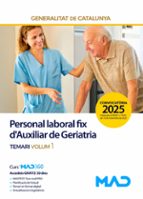 PERSONAL LABORAL FIX D'AUXILIAR DE GERIATRIA -TEMARI 1 - 2025, de Varios autores | portada del libro
