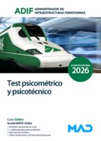 TEST PSICOMETRICO Y PSICOTECNICO ADMINISTRADOR INFRAESTRUCT, de Varios autores | portada del libro
