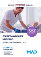 TECNICO AUXILIAR SANITARIO TEMARIO GENERAL Y TEST MURCIANO S, de Varios autores | portada del libro