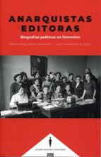 ANARQUISTAS EDITORAS, de MARIA MIGUELAÑEZ MARTINEZ | portada del libro
