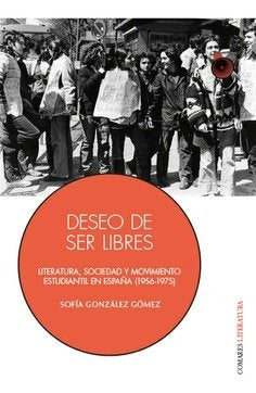 DESEO DE SER LIBRES, de GONZALEZ GOMEZ, SOFIA | portada del libro