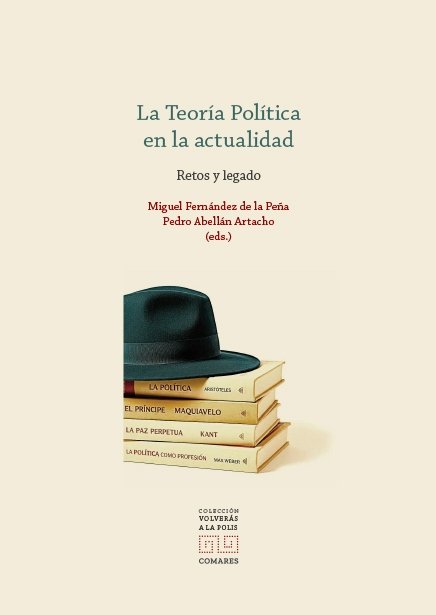 LA TEORIA POLITICA EN LA ACTUALIDAD, de FERNANDEZ DE LA PEÑA, MIGUEL | portada del libro