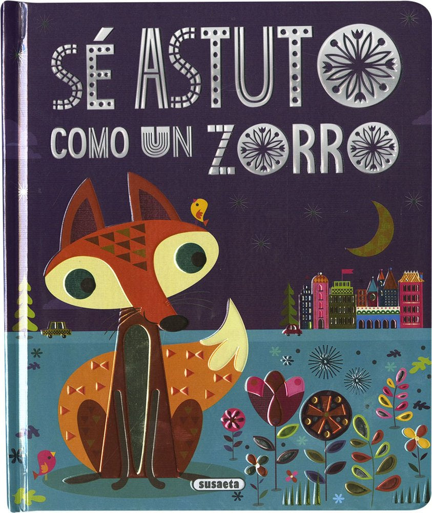 SE ASTUTO COMO UN ZORRO, de EDICIONES, SUSAETA | portada del libro