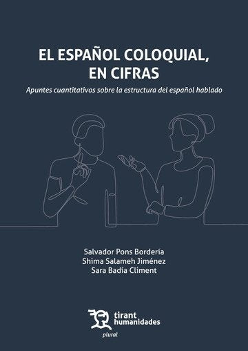 EL ESPAÑOL COLOQUIAL, EN CIFRAS. APUNTES CUANTITATIVOS SOBRE LA ESTRUCTURA DEL E, de BADIA CLIMENT | portada del libro